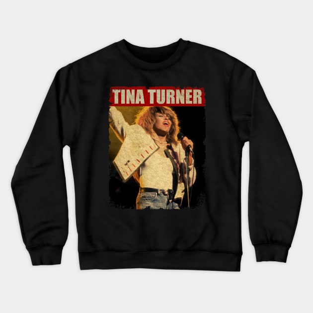 Tina Turner - NEW RETRO STYLE Crewneck Sweatshirt by FREEDOM FIGHTER PROD